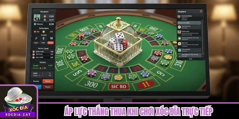 Những Sai Lầm Thường Gặp Khi Chơi Xóc Đĩa Dễ Cháy Vốn 2 Áp lực thắng thua khi chơi xóc đĩa trực tiếp