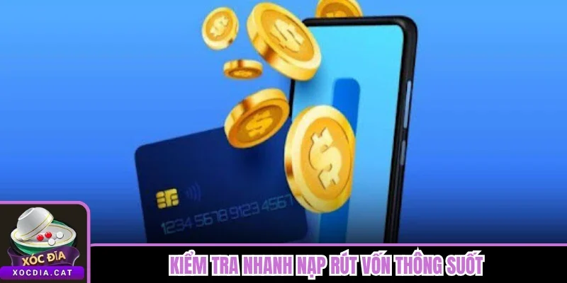 Liên Hệ Xóc Đĩa 3 Kiểm tra nhanh nạp rút vốn thông suốt