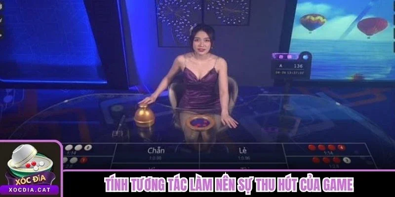 Điều Tạo Nên Sức Hút Của Xóc Đĩa Đổi Thưởng Đối Với Newbie 3 Tính tương tác làm nên sự thu hút của game